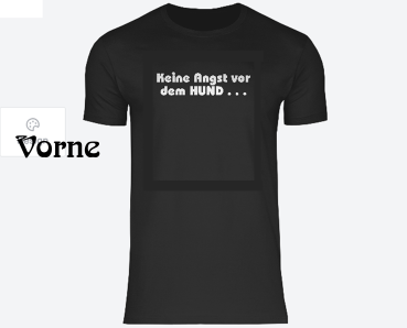 Keine Angst vor dem HUND... | Hundeshirt Herren T-Shirt